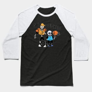 GET DUNKED ON! Baseball T-Shirt